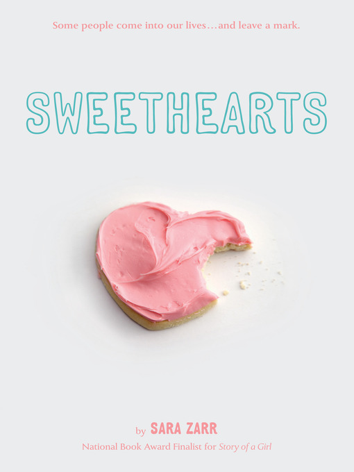 Sara Zarr创作的Sweethearts作品的详细信息 - 可供借阅